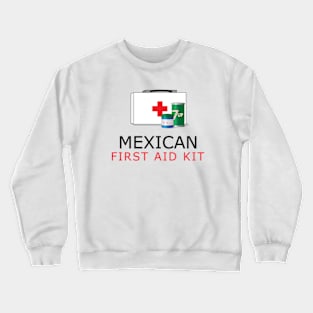 Mexican First Aid Kit Crewneck Sweatshirt